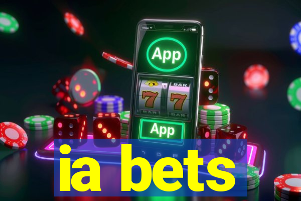 ia bets